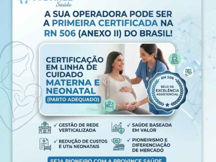 O Caminho para o Ineditismo: Province Saúde Lança Consultoria para Certificação RN 506 (Parto Adequado)