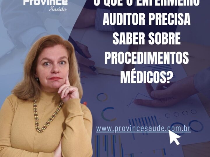 O que o enfermeiro auditor precisa saber sobre procedimentos médicos?